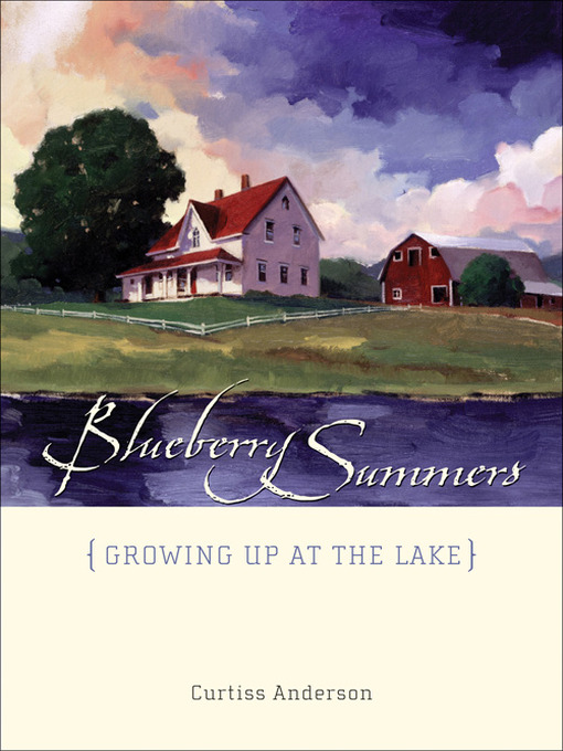 Title details for Blueberry Summers by Curtiss  Anderson - Available